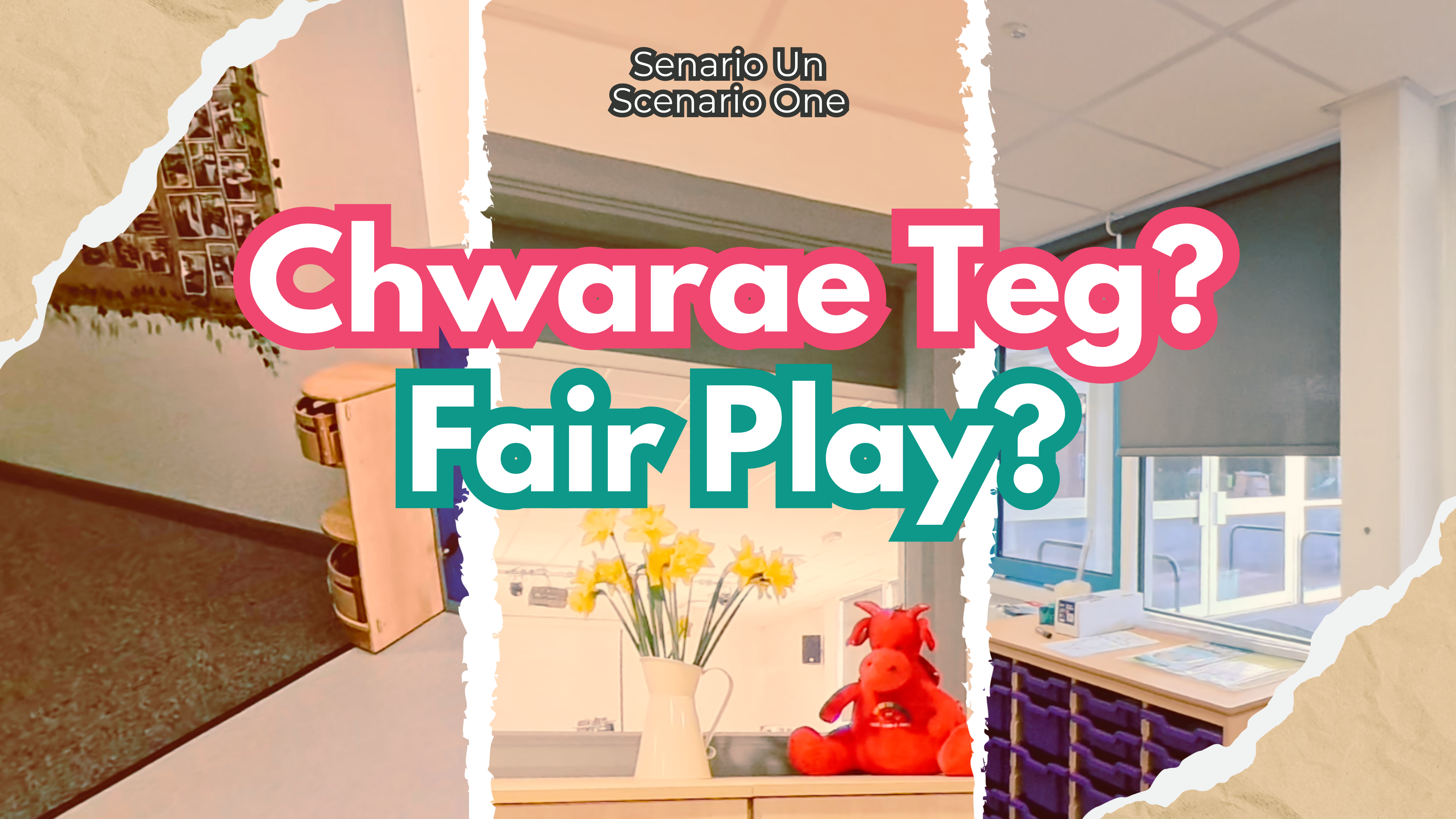 Scenario One — Chwarae Teg? / Fair Play?